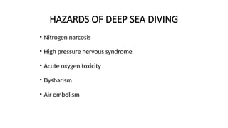 physiology of deep sea driving and baro,metric pressures | PPTX
