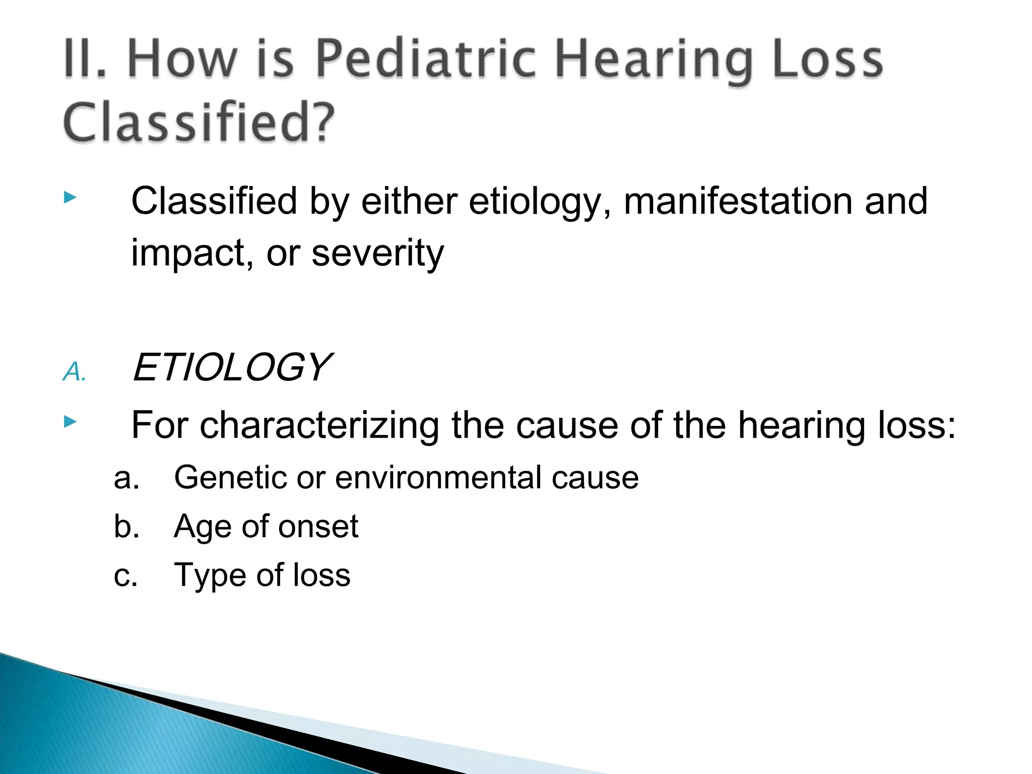 Physiology of hearing & approach to hearing loss in a child | PPT