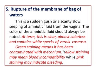 .4. ShowThis is the blood-tinged mucus discharged from the vagina because of pressure of the descending fetal part on the cervical capillaries causing their rupture. Capillary blood mixes mucus when operculum is released.