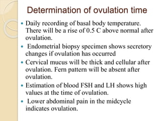 Menstrual phase
 After ovulation ,if fertilization doesnot occur,the ovum becomes zygote and
it gets implanted on the ute...
