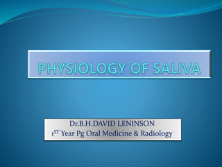 Dr.B.H.DAVID LENINSON
1ST Year Pg Oral Medicine & Radiology
 