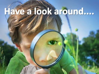 Have a look around....