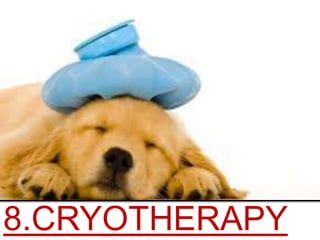8.CRYOTHERAPY
 