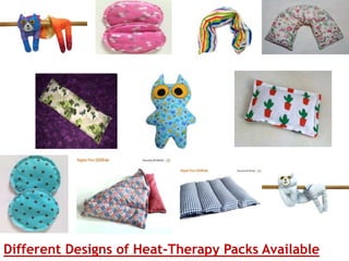 Different Designs of Heat-Therapy Packs Available
 