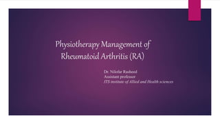 M Rasheed Ra Physiotherapy Management of Rheumatoid Arthritis | PPTX