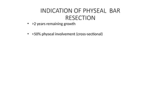 Bar Resection physis - final.pptx layers of physis in children | PPTX