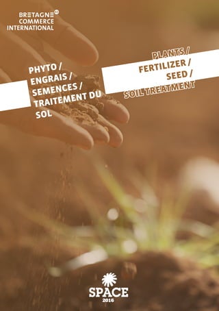 PHYTO /
ENGRAIS /
SEMENCES /
TRAITEMENT DU
SOL
PLANTS /
FERTILIZER /
SEED /
SOIL TREATMENT
 