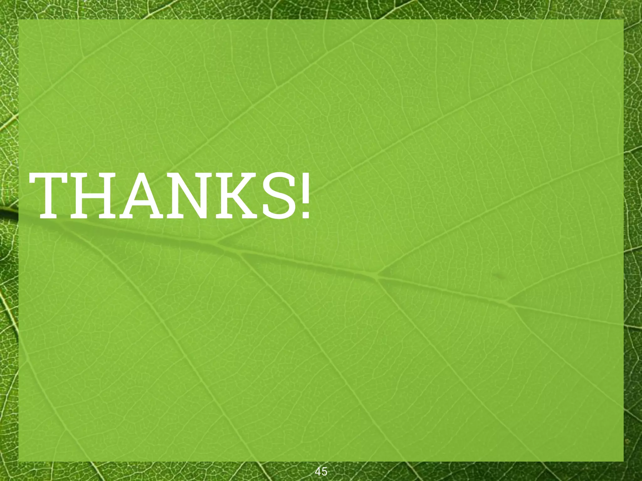 45
THANKS!
 