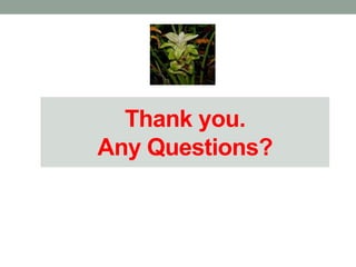 Thank you. 
Any Questions? 
