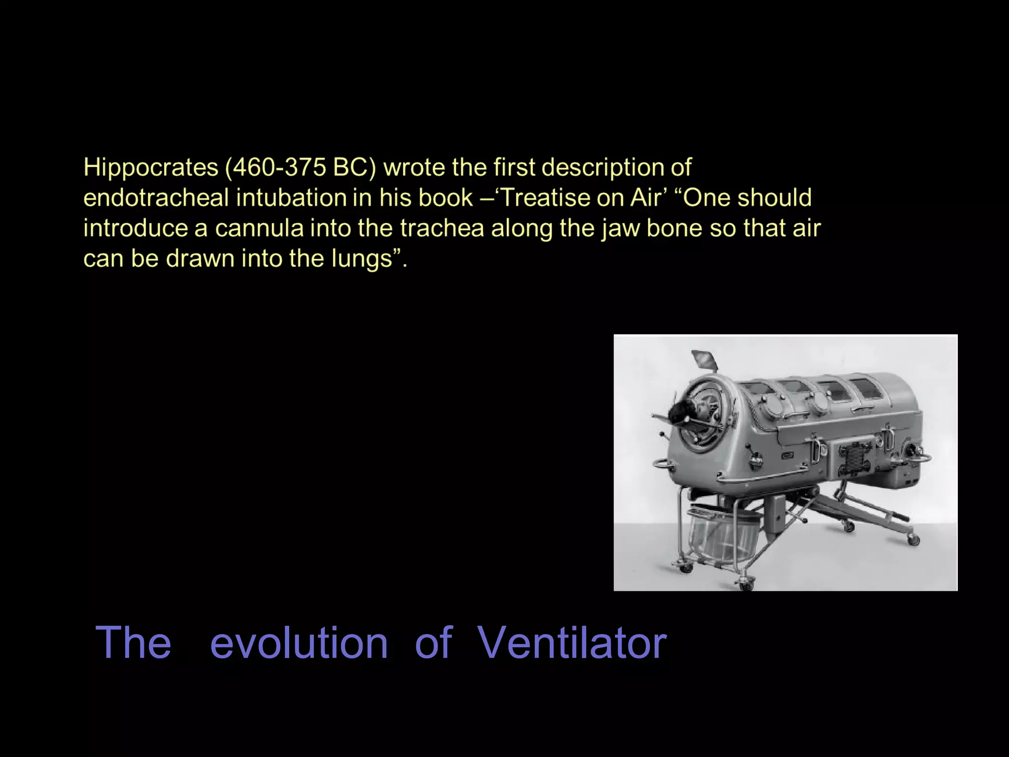 The  evolution  of  Ventilator  