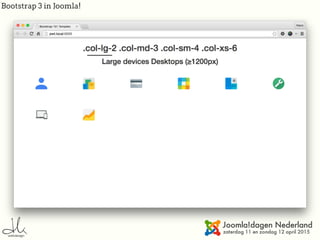 Bootstrap 3 in Joomla!
 