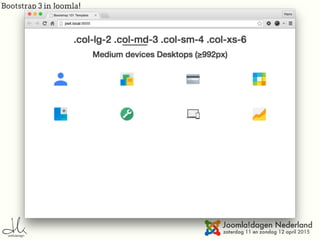 Bootstrap 3 in Joomla!
 