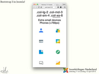 Bootstrap 3 in Joomla!
 