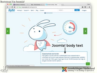 Bootstrap 3 in Joomla!
Joomla! body text
 