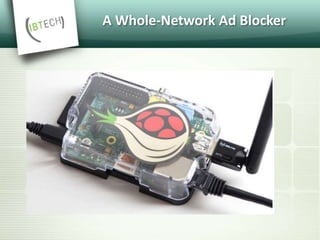 A Whole-Network Ad Blocker
 