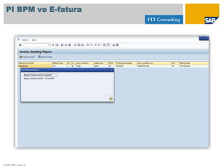 SAP PI BPM Süreci© SAP 2008 / Page 7Süreç aşamaları: Dizayn edin Yapılandırın Çalıştırın Takip edin
