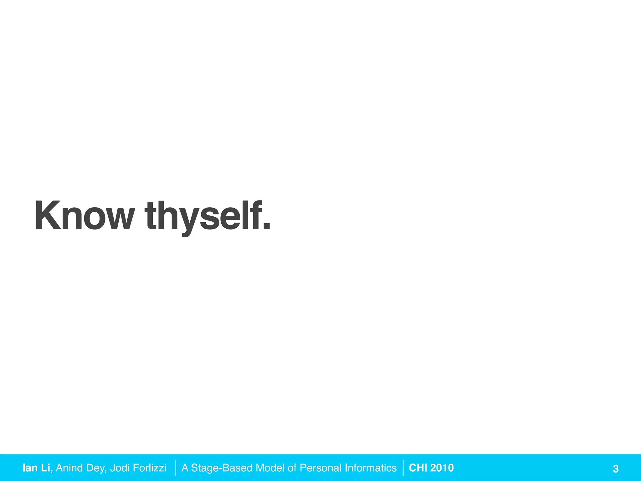 A Stage-Based Model of Personal Informatics Systems (CHI 2010 Talk) | PPT