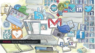 FOCUS: Social Media Innovation
 