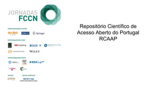 Repositório Científico de
Acesso Aberto do Portugal
RCAAP
 