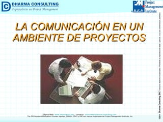 LA COMUNICACIÓN EN UN AMBIENTE DE PROYECTOS 