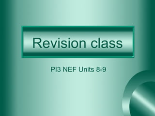 Revision class PI3 NEF Units 8-9 