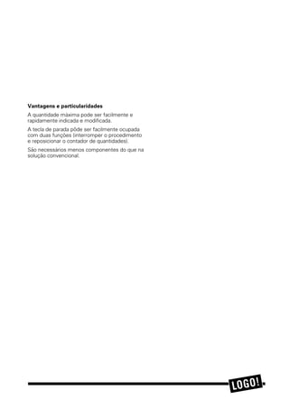 SDUD R
UHDTXHFLPHQWR 4XDQGR Ã DWLQJLGD D
WHPSHUDWXUD GH R
 DV FDOGHLUDV V½R
QRYDPHQWH GHVOLJDGDV QD VHTXÄQFLD 3ULPHLUR RV
HVW»JLRV GH SRWÄQFLD  H  GD FDOHLUD  DSÍV
FLQFR PLQXWRV D FDOGHLUD  HWF $SÍV R
HVIULDPHQWR RFRUUH XPD UHLQLFLDOL]DÁ½R
QRYDPHQWH LQLFLDQGR FRP 4
RPSRQHQWHV XWLOL]DGRV
 /2*2 5/
 , WHUPRVWDWR PHVWUH
 4 HVW»JLR GH SRWÄQFLD  FDOGHLUD 
 4 HVW»JLR GH SRWÄQFLD  FDOGHLUD 
 4 HVW»JLR GH SRWÄQFLD  FDOGHLUD 
 4 HVW»JLR GH SRWÄQFLD  FDOGHLUD 
 4 HVW»JLR GH SRWÄQFLD  FDOGHLUD 
 4 HVW»JLR GH SRWÄQFLD  FDOGHLUD 
 4 HVW»JLR GH SRWÄQFLD  FDOGHLUD 
 4 HVW»JLR GH SRWÄQFLD  FDOGHLUD 
9DQWDJHQV H SDUWLFXODULGDGHV
2V WHPSRV SRGHP VHU DGDSWDGRV GH IRUPD
VLPSOHV SRU SRWÄQFLD H RSHUDÁ½R
0RGLILFDÁ½RDGDSWDÁ½R VLPSOHV HP
HTXLSDPHQWRV H[LVWHQWHV
6½R QHFHVV»ULRV PHQRV FRPSRQHQWHV GR TXH QD
VROXÁ½R FRQYHQFLRQDO
s
 