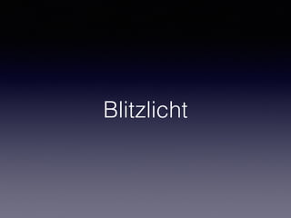 Blitzlicht
 