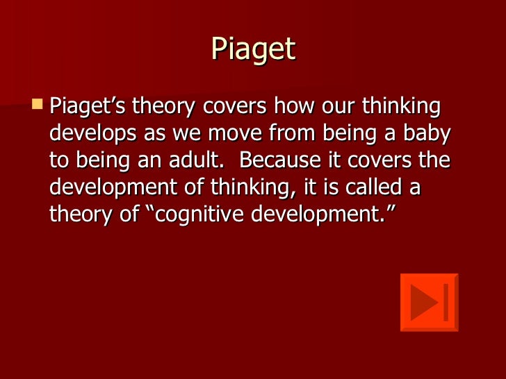 describe piaget's theory of cognitive development
