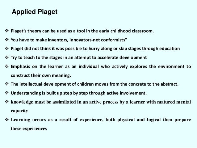 implications of piaget's theory of cognitive development in classroom