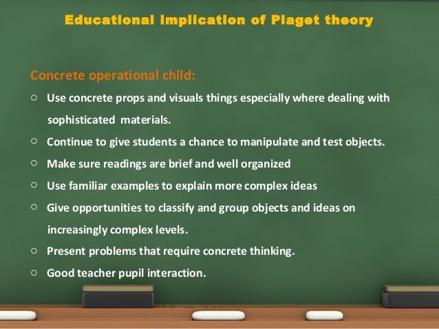 examples of piaget theory in the classroom