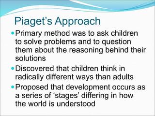 Piaget Method Example Piaget theory by yashjmmnmn,mjhgaizz (1).ppt