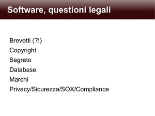 Software, questioni legali Brevetti (?!) 