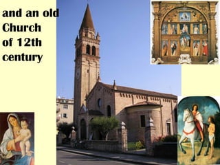 and an old
Church
of 12th
century
 