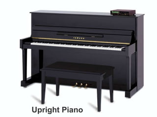 Upright Piano

 