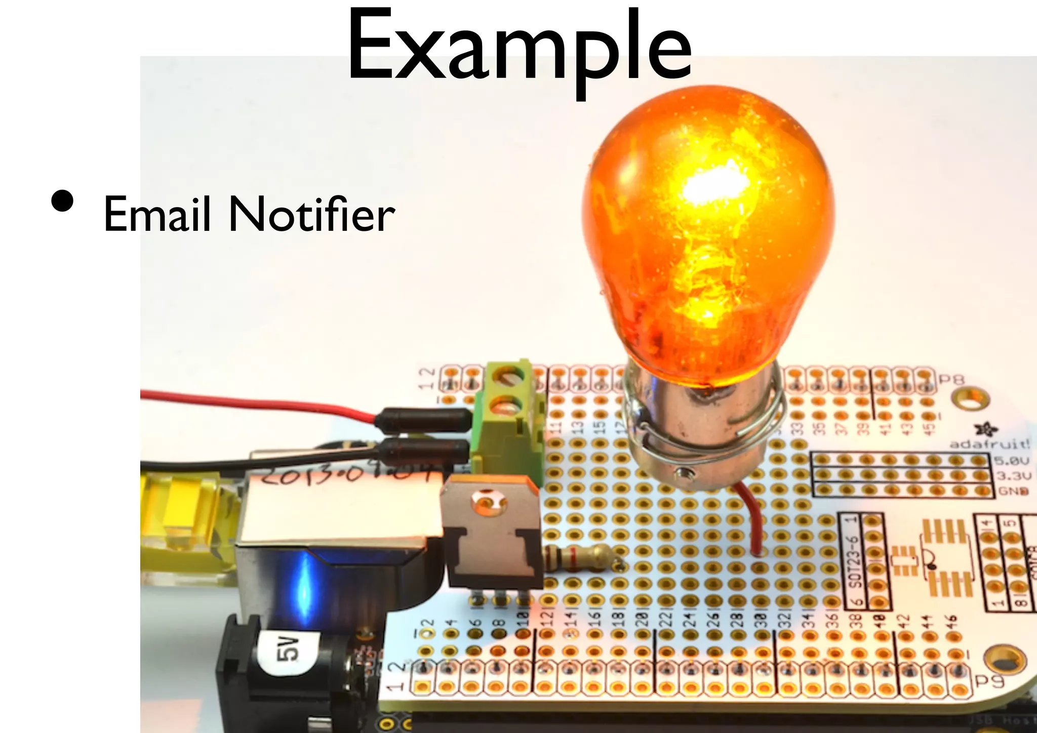 Example 
• Email Notifier 
 