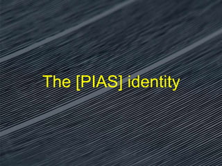 The [PIAS] identity
 