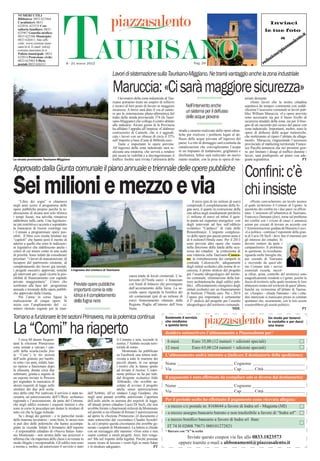 NUMERI UTILI




                                        TAURISANO
   Biblioteca: 0833 621964
   Carabinieri: 0833                                                                                                                                                                                      Inviaci
   622010, 623535 Con-
   sultorio familiare: 0833                                                                                                                                                                           le tue foto
   625967 Guardia medica:
                                                                                                                                                                                                                            it
   0833 622386 Municipio:
                                                                                                                                                                                                                   a     to.
   0833 626411; Sito ufﬁ-                                                                                                                                                                                             len
   ciale: www.comune.tauri-                                                                                                                                                                                         sa
   sano.le.it; E-mail: info@                                                                                                                                                                                      za
   comune.taurisano.le.it                                                                                                                                                                                      iaz
   Polizia municipale: 0833                                                                                                                                                                                 e@p
   622014 Protezione civile:                                                                                                                                                                             ion
                                                                                                                                                                                                       az
   0833 623965 Ufﬁcio
   postale 0833 626311                    8 - 21 marzo 2012                                                                                  Pag. 29                                                red

                                                                               Lavori di sistemazione sulla Taurisano-Miggiano. Ne trarrà vantaggio anche la zona industriale

                                                                               Maruccia: «Ci sarà maggiore sicurezza»
                                                                                    I lavoratori della zona industriale di Tau-                                                       teriale drenante.
                                                                               risano potranno tirare un sospiro di sollievo                                                              «Sono lavori che la nostra cittadina
                                                                               e recarsi al loro posto di lavoro in maggiore           Nell’intervento anche                          aspettava da tempo» commenta con soddi-
                                                                               sicurezza. A breve sarà dato il via al cantie-          un sistema per il deﬂusso                      sfazione l’assessore comunale ai lavori pub-
                                                                               re per la sistemazione plano-altimetrica del                                                           blici William Maruccia. «Le opere previste
                                                                               tratto della strada provinciale 374 (la Tauri-          delle acque piovane                            sono necessarie sia per il basso livello di
                                                                               sano-Miggiano) che collega il centro abitato                                                           sicurezza stradale della zona, sia per il biso-
                                                                               alle industrie. Alcuni giorni fa la Provincia                                                          gno di un raccordo più sicuro del paese con
                                                                               ha afﬁdato l’appalto all’impresa «Calabrese        strada e saranno realizzate delle opere idrau-      zona industriale. Importanti, inoltre, sono le
                                                                               costruzioni» di Cannole, che si è aggiudi-                                                             opere di deﬂusso delle acque meteoriche,
                                                                               cata i lavori con un ribasso di circa il 32%       liche per risolvere i problemi legati al de-        che metteranno al riparo l’abitato da allaga-
                                                                               sull’importo a base d’asta di 860mila euro.        ﬂusso delle acque piovane all’ingresso del          menti». Maruccia, ringraziando l’assessore
                                                                                    Tante e importanti le opere previste.         paese. La rete di drenaggio sarà costituita da      provinciale al marketing territoriale France-
                                                                               All’ingresso della zona industriale sarà re-       canalizzazioni che convoglieranno l’acqua           sco Pacella annuncia che nei prossimi gior-
                                                                               alizzata una rotatoria, che servirà a rendere      in un impianto di trattamento, grigliatura e        ni, per limitare i disagi al trafﬁco durante i
                                                                               più sicura la viabilità e a decongestionare il     disoleatura. Inﬁne sarà realizzato un nuovo         lavori, sarà predisposto un piano con ade-
La strada provinciale Taurisano-Miggiano                                       trafﬁco. Inoltre sarà rivista l’altimetria della   manto stradale, con la posa in opera di ma-         guata segnaletica.                          PT

Approvato dalla Giunta comunale il piano annuale e triennale delle opere pubbliche
                                                                                                                                                                                      Conﬁni: c’è
Sei milioni e mezzo e via
     “Libro dei sogni” si chiamava
negli anni scorsi il programma delle
                                                                                                                                             Il terzo (più di tre milioni di euro)
                                                                                                                                        comprende il completamento della fo-
                                                                                                                                                                                      chi insiste
                                                                                                                                                                                           «Presto convocheremo un tavolo tecnico
                                                                                                                                                                                      al quale inviteremo il Comune di Ugento: la
opere pubbliche proprio perché la re-                                                                                                   gna nera, il quarto la costruzione della      questione dei confini tra i due paesi va affron-
alizzazione di alcune non solo sforava                                                                                                  rete idrica negli insediamenti periferici     tata». L’assessore all’urbanistica di Taurisano,
i tempi ﬁssati, ma talvolta rimaneva                                                                                                    (1 milione di euro) ed inﬁne il quin-         Francesco Damiano (foto), torna sul problema
addirittura sulla carta. Una legislazio-                                                                                                to punta sul risparmio energetico con         dei confini con i «vicini di casa» e annuncia
ne più restrittiva e accorta e soprattutto                                                                                              degli interventi ad hoc sull’ediﬁcio          azioni per cercare di trovare un accordo con
la mancanza di risorse costringe ora                                                                                                    scolastico “Carducci” di viale delle          l’Amministrazione guidata da Massimo Lecci.
i Comuni a programmare opere pos-                                                                                                       Rimembranze. L’importo complessi-             «La politica - continua l’esponente della giun-
sibili. Il libro così risulta limitato nei                                                                                              vo delle opere per questo primo anno è        ta di Lucio Di Seclì - deve fare il massimo per
“capitoli” che hanno però il merito di                                                                                                  di 6 milioni510mila euro. Per il 2013         gli interessi dei cittadini. Si
aderire a quelle che sono le indicazio-                                                                                                 sono previste altre opere che vanno           devono mettere da parte i
ni legislative che stabiliscono anche i                                                                                                 nella direzione della tutela della sicu-      campanilismi». Il problema
criteri di cui tenere conto in una scala                                                                                                rezza dei cittadini: la costruzione di        in questione, lo ricordiamo,
di priorità. Sono infatti da considerare                                                                                                una rotatoria sulla Taurisano-Casara-
                                                                                                                                                                          Casara-     riguarda molte famiglie che,
prioritari “i lavori di manutenzione, di                                                                                                no la ristrutturazione dei campetti in
                                                                                                                                        no;                                           pur essendo di Taurisano
recupero del patrimonio esistente, di                                                                                                   contrada Calcavecchi; adeguamenti             e ricevendo da quest’ulti-
completamento dei lavori già iniziati,                                                                                                  degli istituti scolastici alle norme di si-   mo Comune tutti i servizi
i progetti esecutivi approvati, nonché        L’ingresso del cimitero di Taurisano                                                      curezza, il primo stralcio del progetto       essenziali (scuola, raccol-
gli interventi per i quali ricorra la pos-                                                 canza totale di loculi cimiteriali. L’in-    per l’assetto idrogeologico del territo-      ta rifiuti, posta, controllo del territorio) sono
sibilità di ﬁnanziamento con capitale                                                                                                   rio comunale; eliminazione della bar-         anagraficamente residenti a Ugento, poiché la
privato maggioritario”. Criteri che                                                        tervento (675mila euro) è ﬁnanziato          riere architettoniche degli ediﬁci pub-       fascia di territorio sulla quale insistono le loro
sembrano alla base del programma                 Previste opere pubbliche                  con fondi di bilancio che provengono         blici , efﬁcientamento energetico degli       abitazioni rientra nel territorio di quest’ultimo,
                                                                                           dall’accertamento della Tarsu. La se-
annuale e triennale delle opere pubbli-          importanti come la rete                   conda opera riguarda la boniﬁca dei
                                                                                                                                        istituti scolastici per un ﬁnanziamento       benché sia vicinissima all’abitato di Taurisa-
che approvato dalla Giunta,                                                                                                             di 6milioni 570mila euro. Per i 2014          no. «Auspico - chiude Damiano - che i citta-
     Per l’anno in corso ﬁgura la                idrica e il completamento                 siti contaminati (più di un milione di       l’opera più importante è certamente           dini interessati si riuniscano presto in comitati
realizzazione di cinque opere. Si                della fogna nera                          euro) ﬁnanziamento ottenuto dalla            il 2° stralcio del progetto per l’assetto     spontanei che, sicuramente, con le loro azioni
inizia con l’ampliamento del ci-                                                           Regione Puglia all’interno dell’Area         idrogeologico del territorio comunale.        scuoterebbero gli assetti politici».
mitero ritenuto urgente per la man-                                                        Vasta.                                                                           MDL                                                      PT

Tornano a funzionare le tre sezioni Primavera, ma la polemica continua                                                 Sostenete il servizio                                                            Un modo per tenerci
                                                                                                                       che rendiamo                                                                     in contatto e per darci

La “Comi” ha riaperto
     I circa 60 alunni frequen-                                                    il Comune e non, secondo le
                                                                                                                       a questa terra

                                                                                                                       desidero sottoscrivere l’abbonamento a Piazzasalento per:*
                                                                                                                                                                                                        una mano



tanti la «Sezione Primavera»                                                       norme, l’Ambito sociale terri-
                                                                                                                        6 mesi              Euro 35,00 (12 numeri + edizioni speciali)
sono tornati a varcare i can-                                                      toriale di zona».                   12 mesi              Euro 65,00 (24 numeri + edizioni speciali)
celli della scuola:(nella foto                                                         Montonato ha pubblicato
la “Comi”) le tre sezioni                                                          su Facebook una lettera indi-       L’abbonamento andrà intestato a (indicare il destinatario della spedizione):
dell’asilo gratuito per bambi-                                                     rizzata a tutte le mamme dei
ni sotto i tre anni, infatti, han-                                                 piccoli alunni, in cui spiega       Nome                                                  Cognome
no ripreso a funzionare dopo                                                       i motivi che lo hanno spinto
la chiusura, durata circa due                                                      ad inviare il ricorso. L’espo-      Via                                                   Cap     Città
settimane, giunta a seguito di                                                     nente politico ne ha per tutti:
un esposto inviato in Procura                                                      dal dirigente scolastico Aldo       Il pagamento è stato effettuato da (compilare solo se diverso dal destinatario):
per segnalare la mancanza di                                                       Alibrando, che avrebbe ac-
alcuni requisiti di legge nelle                                                    cettato di avviare il progetto      Nome                                                  Cognome
strutture dei due poli scola-                                                      anche senza autorizzazione
stici della città. Per riattivare il servizio è stata ne-   dell’Ambito, all’ex sindaco Luigi Guidano, che             Via                                                   Cap     Città
cessaria un’autorizzazione dell’Ufﬁcio scolastico           negli anni passati avrebbe autorizzato l’apertura
regionale e l’assicurazione, da parte del Comune,           dell’asilo anche in assenza dei requisiti di legge,        Per il periodo scelto ho effettuato il pagamento come ricevuta allegata:*
che negli ediﬁci esistono i requisiti minimi e che          all’attuale primo cittadino Lucio Di Seclì, che non        - a mezzo c/c postale nr. 8168644 a favore di Indra srl - Magenta (MI)
sono in corso le procedure per dotare le strutture di       avrebbe fornito i chiarimenti richiesti da Montonato
tutto ciò che la legge richiede.                            sul perché si sia riﬁutato di ﬁrmare l’autorizzazione      - a mezzo assegno bancario barrato e non trasferibile a favore di “Indra srl”
     Se i disagi dei genitori - e in particolar modo        ad aprire la «Sezione Primavera» (il documento è
delle mamme lavoratrici - sono ﬁniti, lo stesso non         stato sottoscritto dal vicesindaco Claudio Scordel-        - a mezzo boniﬁco bancario a favore di Indra srl iban:
si può dire delle polemiche che hanno accompa-              la, ed è proprio questa circostanza che avrebbe ge-
gnato la vicenda. Infatti il ﬁrmatario dell’esposto         nerato i sospetti di Montonato). La lettera si chiude        IT 74 H 02008 79671 000101272821
- il responsabile cittadino di «Nuova Italia» Anto-         con un messaggio alle mamme: «Non sono e non               * Barrare con “X” la scelta
nio Montonato - non arretra dalle sue posizioni e           siamo contrari a simili progetti. Anzi, ben venga-
afferma che «la riapertura delle classi è avvenuta in       no! Ma nel rispetto della legalità. Perché possiate                       Inviate questo coupon via fax allo 0833.1823573
modo illegale e irresponsabile. Gli ediﬁci non sono         essere sicure di lasciare i vostri ﬁgli in mani ﬁdate                 oppure tramite e-mail a abbonamenti@piazzasalento.it
a norma e, inoltre, ad autorizzare il servizio è stato      e in strutture adeguate».                         PT
 