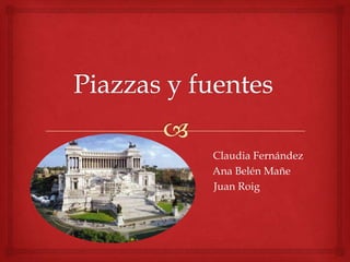Claudia Fernández
Ana Belén Mañe
Juan Roig
 