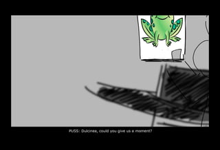 0097_0647__PUSS 16 to Dulcinea Could you give us a moment.psd
 