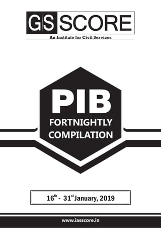 PIB: 16th
to 31st
January, 2019
 