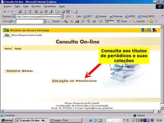 Consulta aos títulos de periódicos e suas coleções 