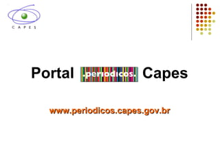 Portal  Capes www.periodicos.capes.gov.br 