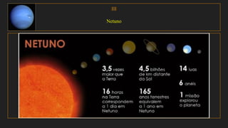 III
Netuno
 