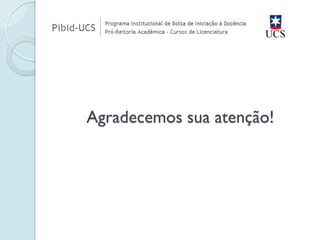 Agradecemos sua atenção! 