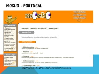 MOCHO - PORTUGAL
http://www.mocho.pt/Ciencias/Matematica/simulacoes/
 