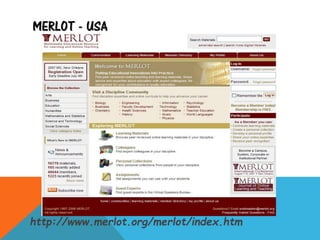 MERLOT - USA
http://www.merlot.org/merlot/index.htm
 