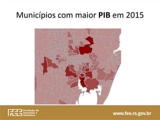 Municípios com maior PIB em 2015
 