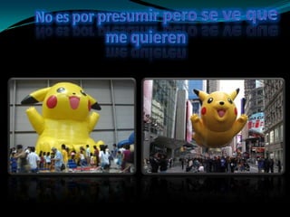 No es por presumir pero se ve que me quieren