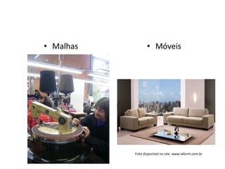 Malhas Móveis Foto disponível no site: www.laform.com.br 