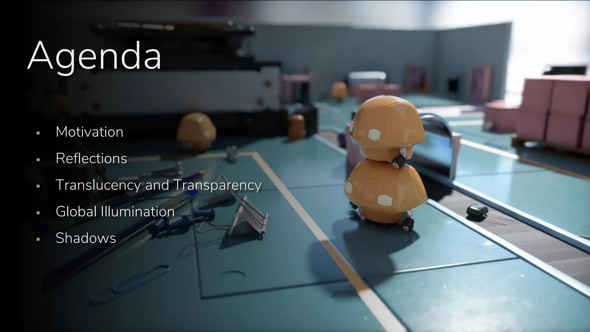 S E E D // Stochastic all the things: Raytracing in hybrid real-time rendering
Programming and Technology Track, Digital Dragons 2018
Agenda
▪ Motivation
▪ Reflections
▪ Translucency and Transparency
▪ Global Illumination
▪ Shadows
 